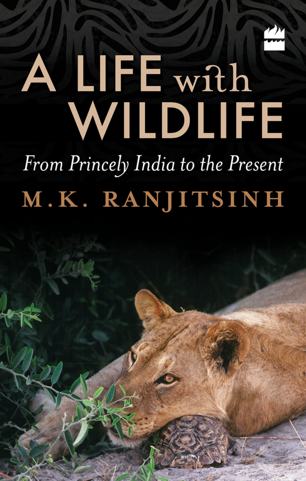Life with Wildlife: From Princely India to the Present