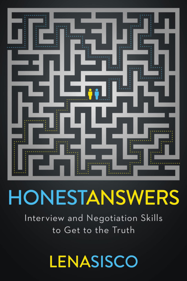 Honest Answers : Interview and Negotiation Skills to Get to the Truth