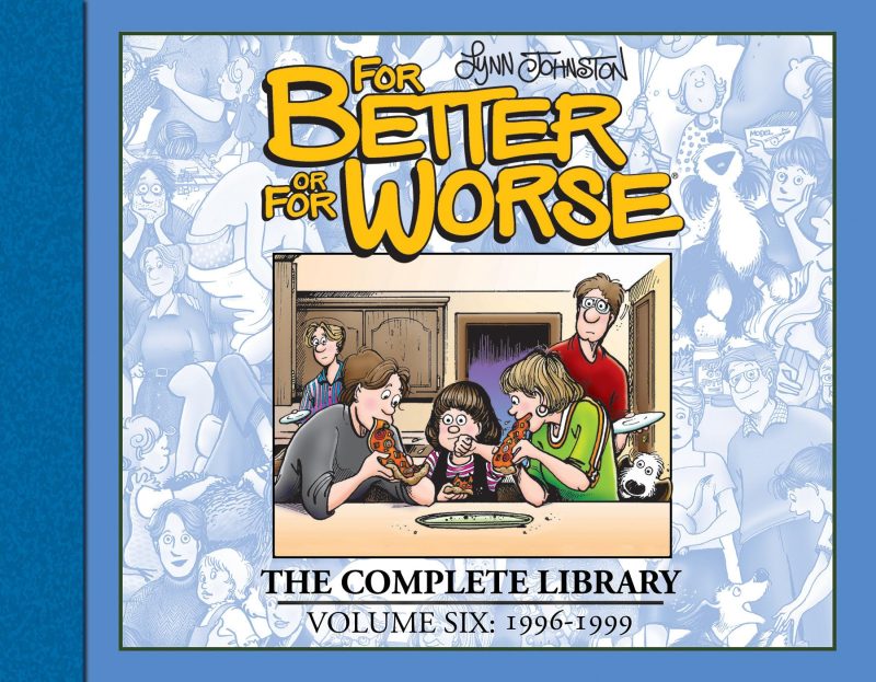 For Better or For Worse: The Complete Library, Vol 6