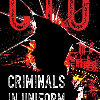 Ciu: Criminals in Uniform