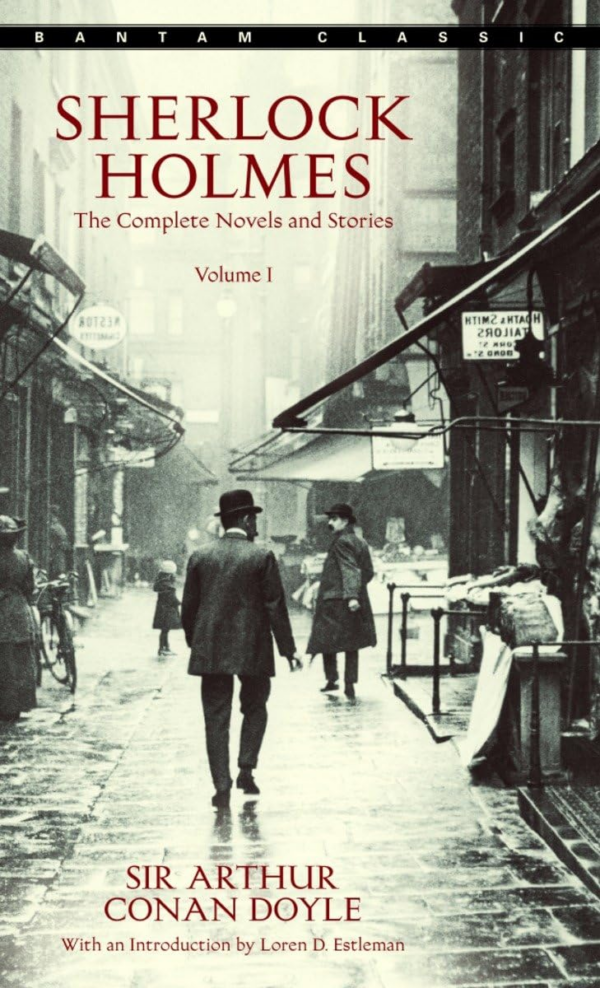 Sherlock Holmes: The Complete Novels and Stories Volume I: The Complete Novels and Stories