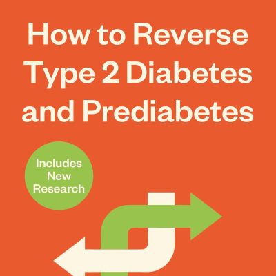 How to Reverse Type 2 Diabetes and Prediabetes