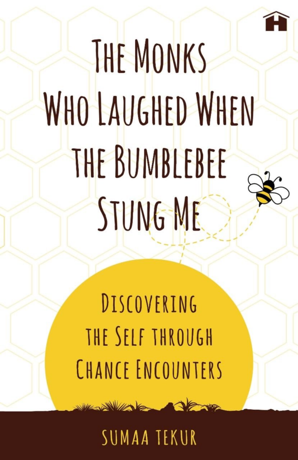 The Monks Who Laughed When Bumblebee Stung Me: Discovering the Self through Chance Encounters