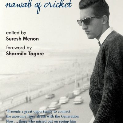 Pataudi: Nawab of Cricket