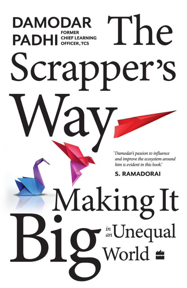 Scrappers Way: Making It Big in an Unequal World