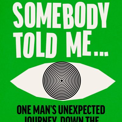 Somebody Told Me