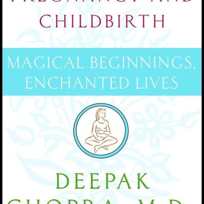 Magical Beginnings, Enchanted Lives: A Holistic Guide to Pregnancy and Childbirth