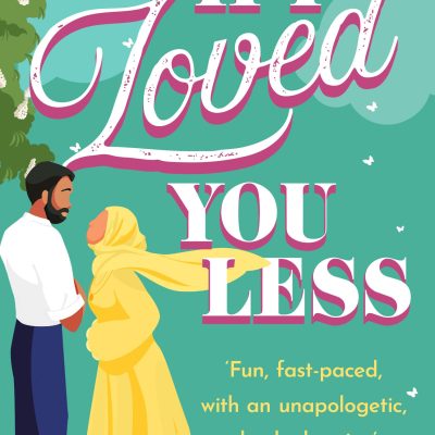 If I Loved You Less