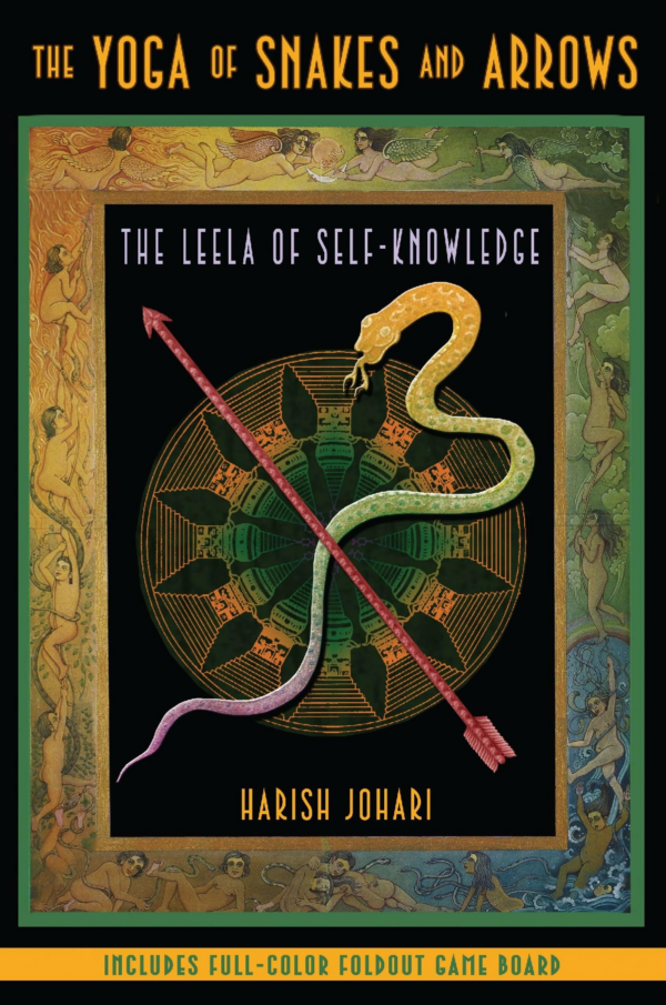 The Yoga of Snakes and Arrows: The Leela of SelfKnowledge
