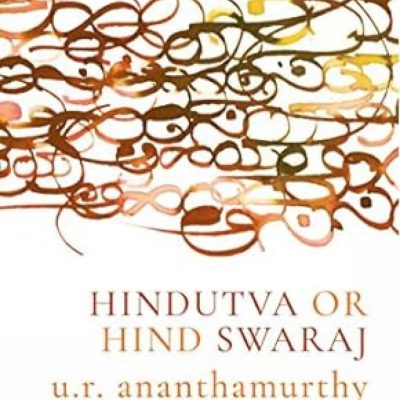 Hindutva or Hind Swaraj (PERENNIAL 10)