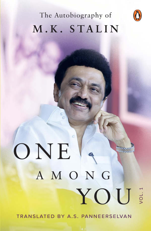 One Among You: The Autobiography of MK Stalin Vol 1