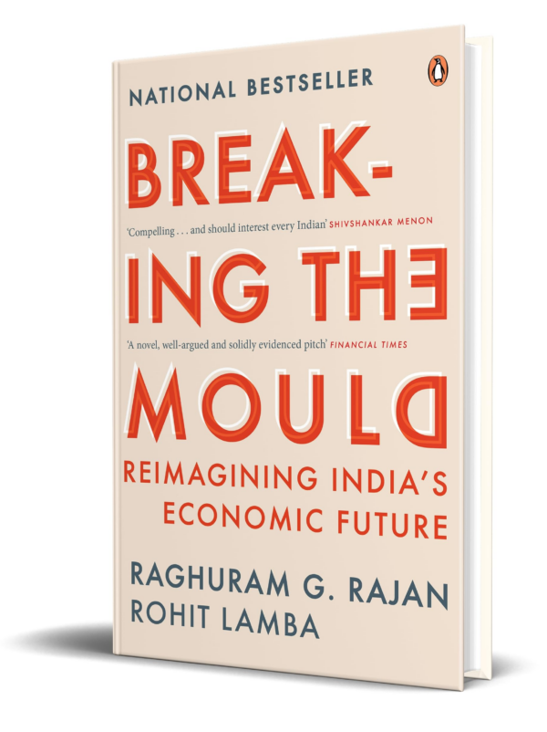 Breaking The Mould: Reimagining India's Economic Future