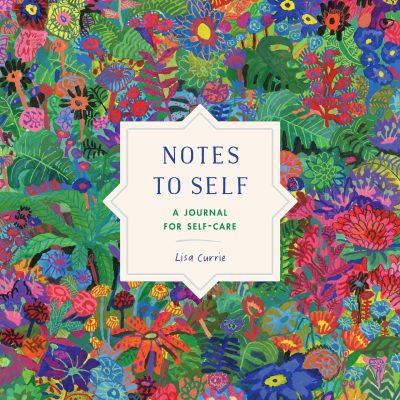 Notes to Self: A Journal for SelfCare