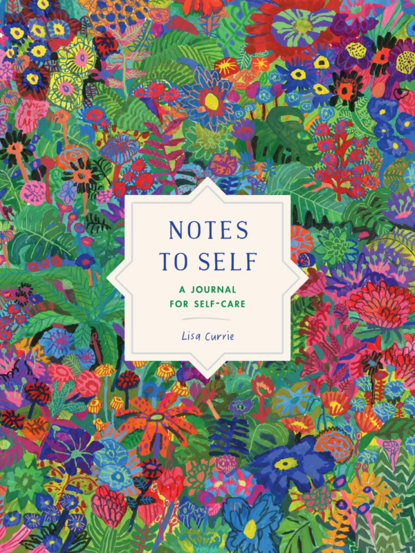 Notes to Self: A Journal for SelfCare