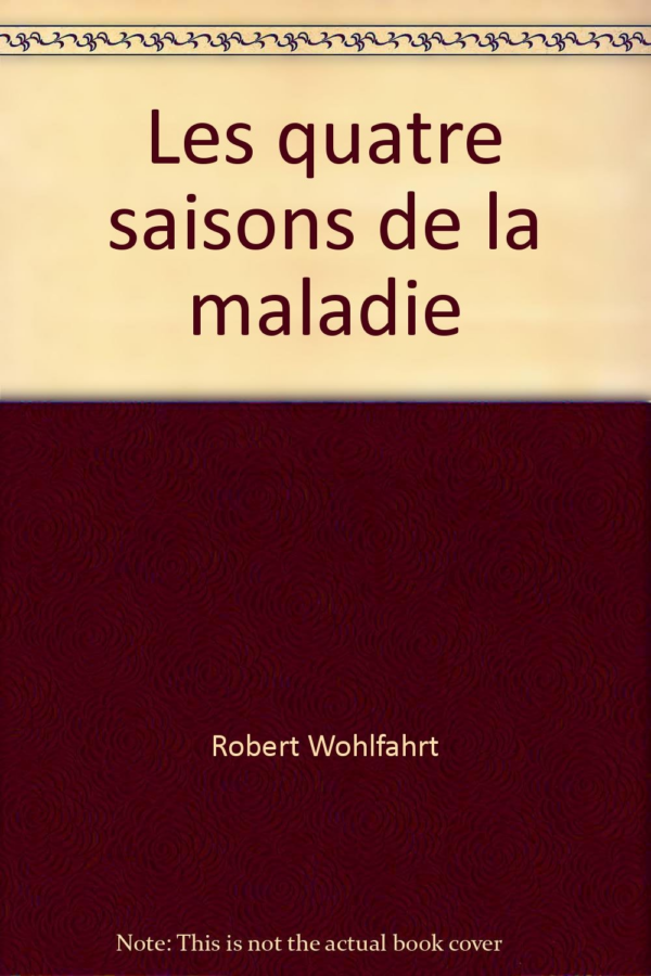 Les quatre saisons de la maladie