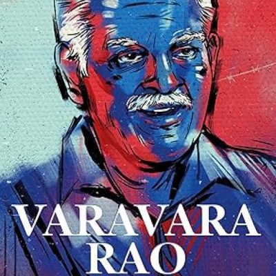 Varavara Rao: A Life in Poetry