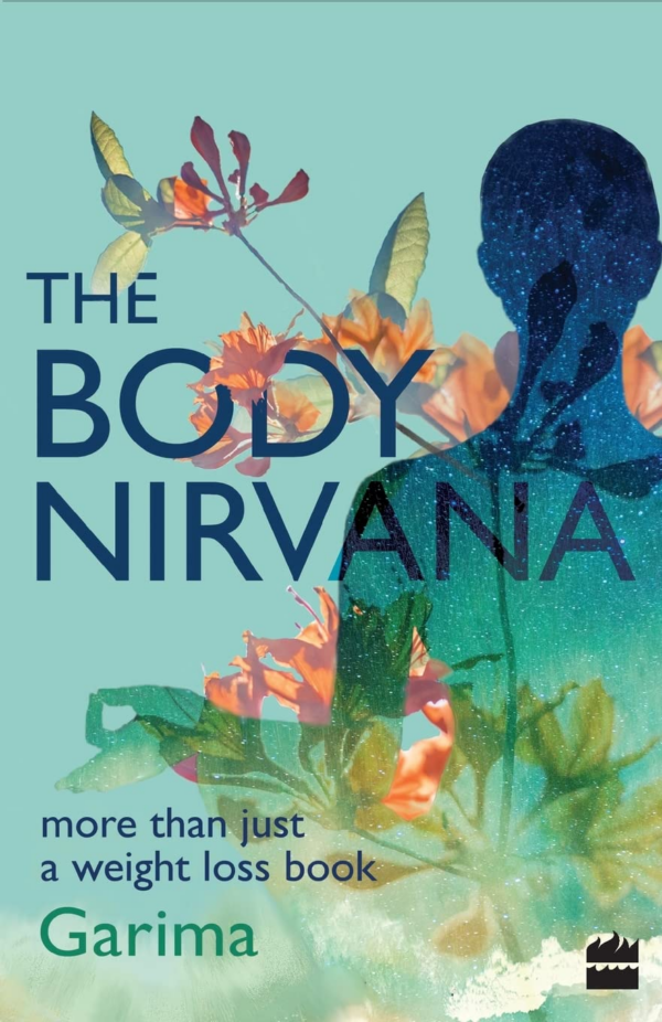 The Body Nirvana: More Than Just a WeightLoss Book