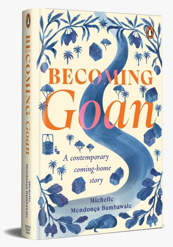 Becoming Goan: A Contemporary ComingHome Story