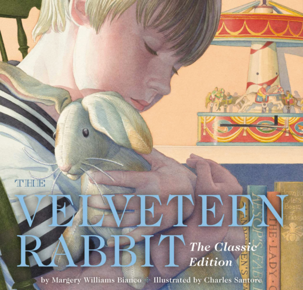 Velveteen Rabbit Hardcover: The Classic Edition by Acclaimed Illustrator, Charles Santore