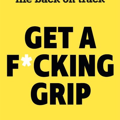 Get a Fcking Grip