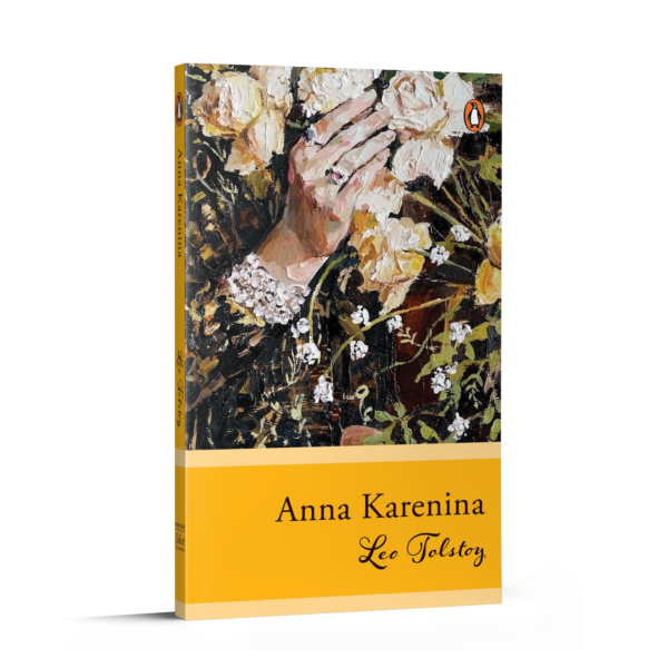 Penguin Select Classics: Anna Karenina: (Original, Unabridged Classic)