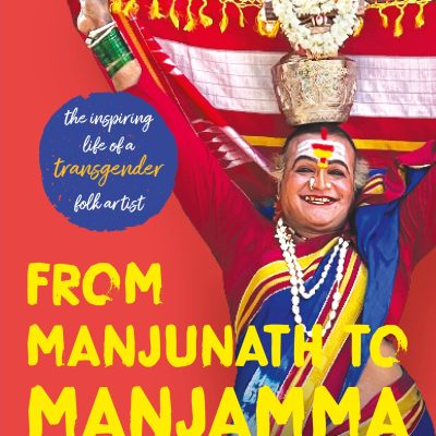 From Manjunath To Manjamma : The Inspiring Life of a Transgender Folk Artist