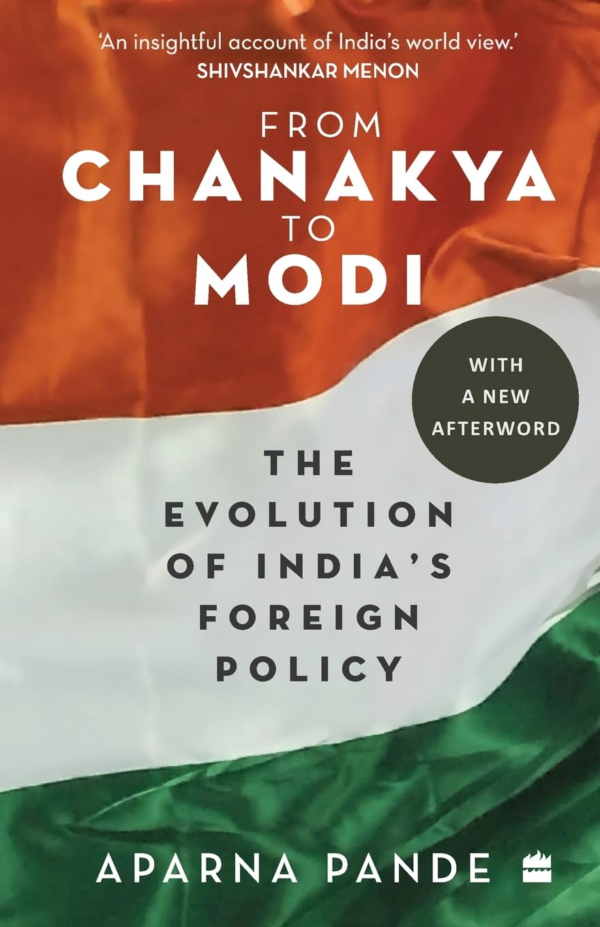 From Chanakya to Modi: Evolution of India's Foreign Policy