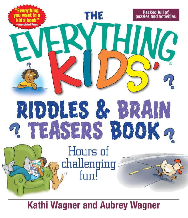 Everything Kids' Riddles & Brain Teasers Book: Hours of Challenging Fun