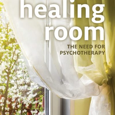 Healing Room: The Need for Psychotherapy