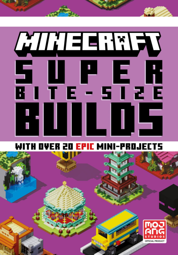 MINECRAFT SUPER BITESIZE BUILDS