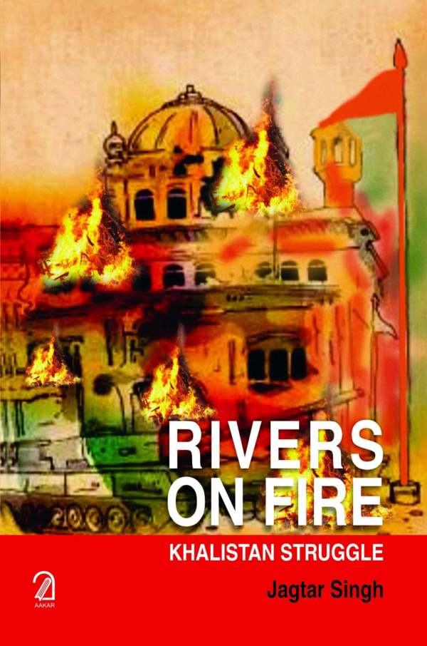 Rivers On Fire Khalistan Struggle