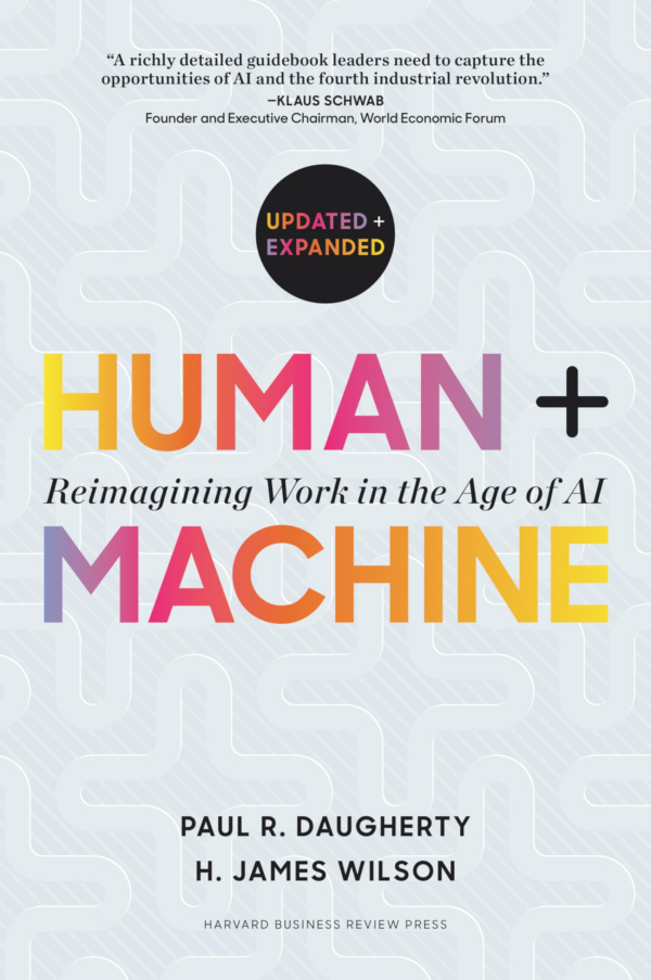 Human Machine, Updated and Expanded: Reimagining Work in the Age of AI