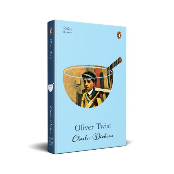 Penguin Select Classics: Oliver Twist: (Original, Unabridged Classic, Premium Hardbound Collector's Edition, Ideal for Gifting)