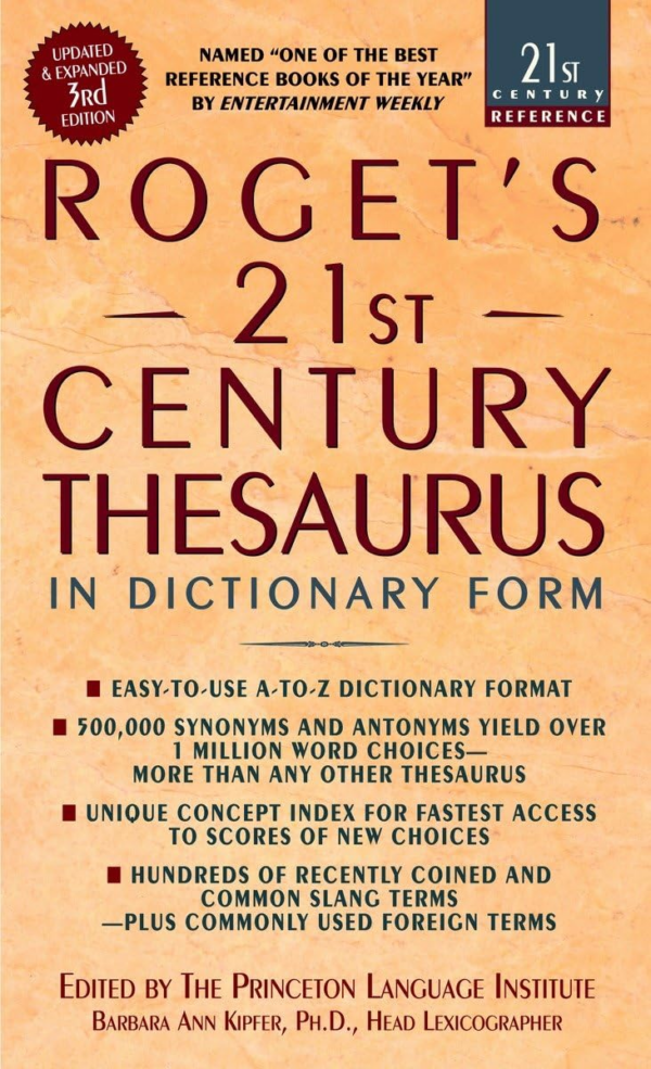 Roget's 21st Century Thesaurus, Third Edition: in Dictionary Form :The Essential Reference for Home, School, or Office