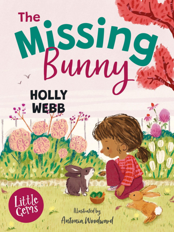 Missing Bunny: An Adorable Illustrated First Chapter Book from Internationally Bestselling Author Holly Webb, Perfect for Animal Lovers