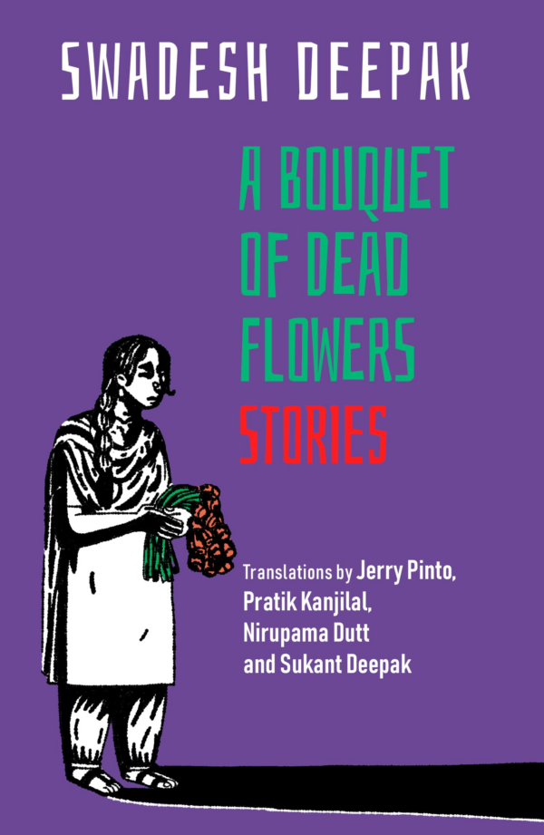 A Bouquet of Dead Flowers : Stories