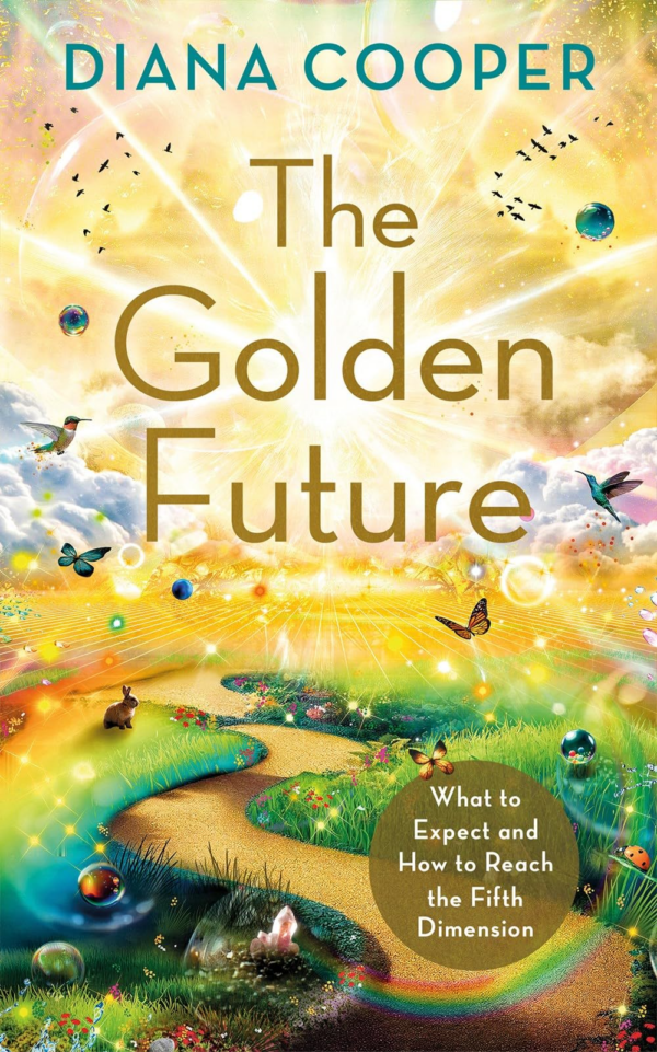 The Golden Future: What to Expect and How to Reach Fifth Dimension