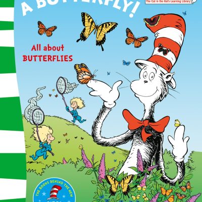 My Oh My A Butterfly (The Cat in the Hat's Learning Library)