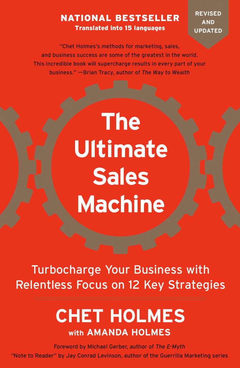 Ultimate Sales Machine: Turbocharge Your Business with Relentless Focus on 12 Key Strategies