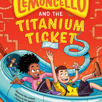 Mr Lemoncello and the Titanium Ticket