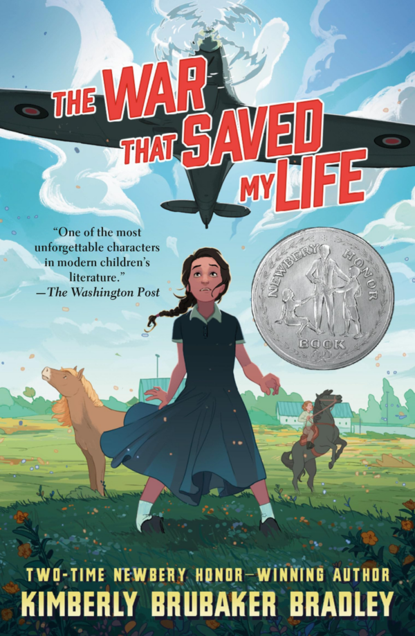 War That Saved My Life: (Newbery Honor Award Winner)