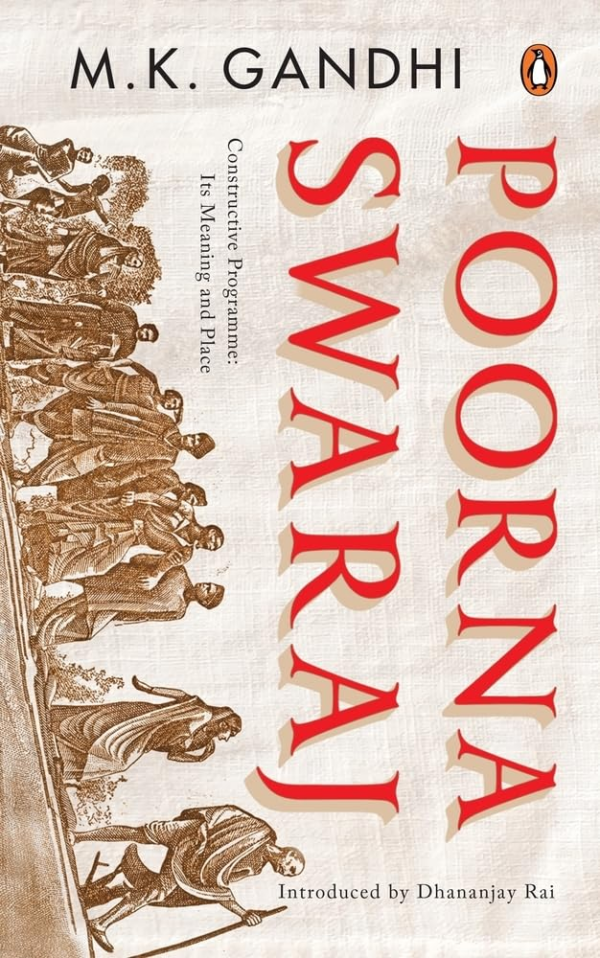 Poorna Swaraj: Constructive Programme: Its Meaning and Place
