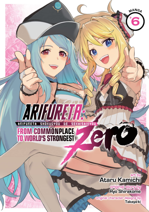 Arifureta: From Commonplace to World's Strongest Zero (Manga) Vol 6