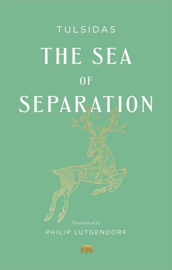 The Sea of Separation A Translation from the Ramayana of Tulsidas