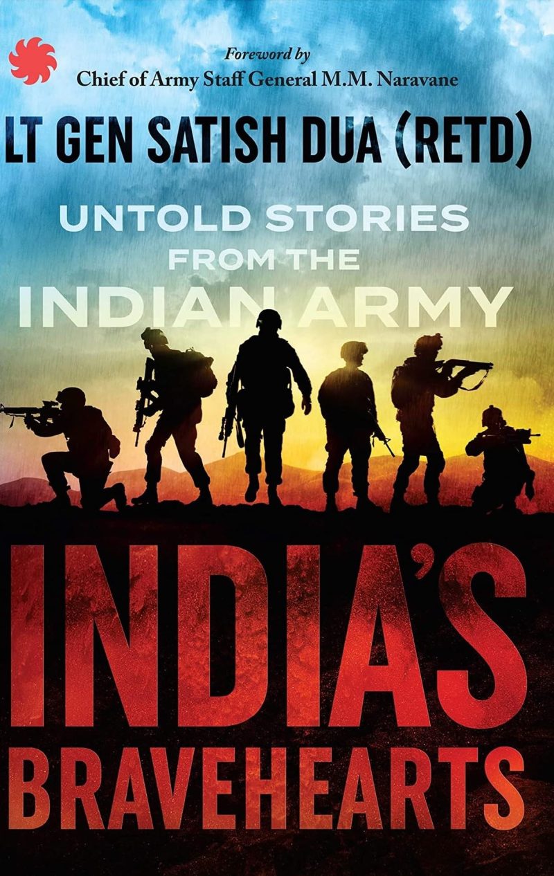 Indias Bravehearts : Untold Stories from the Indian Army