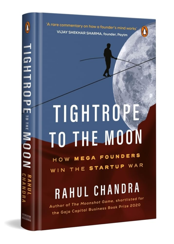 Tightrope to the Moon: How Mega Founders Think and Win the StartUp War