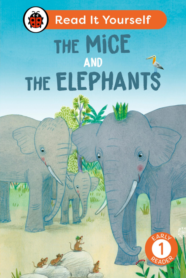 Mice and the Elephants: Read It Yourself Level 1 Early Reader