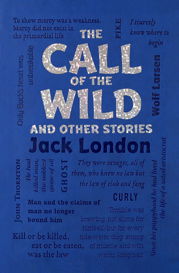 Call of the Wild and Other Stories