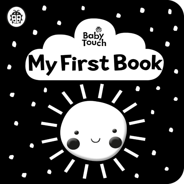 Baby Touch: My First Book: a blackandwhite cloth book