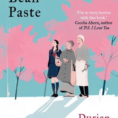 Sweet Bean Paste: The International Bestseller